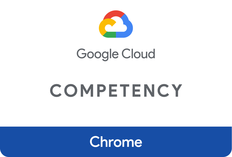 Google Cloud Competency — Chrome Enterprise